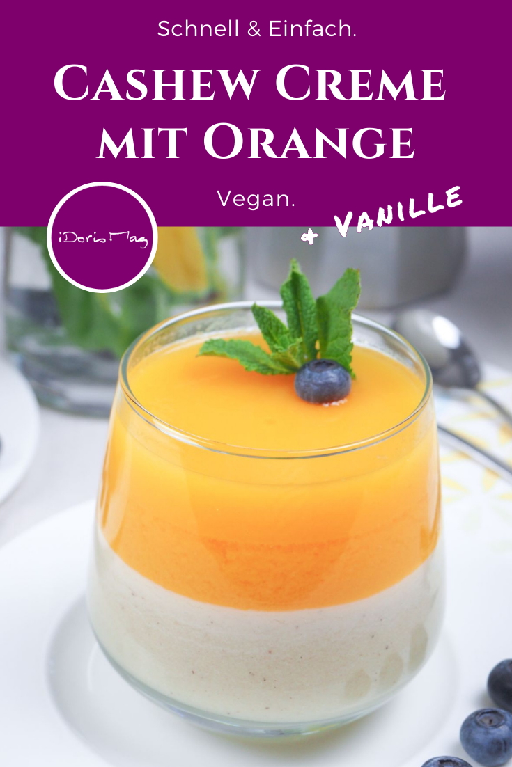 Cashew Vanille Creme mit fruchtigen Orangen - Veganes Rezept
