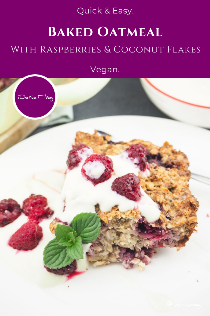 Baked Oatmeal - With raspberries, coconut flakes and chia seeds - Vegan Recipe