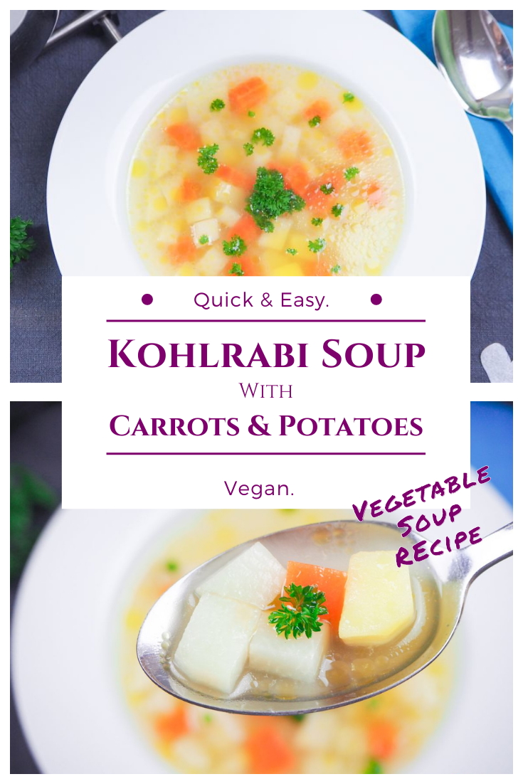 Vegan Kohlrabi Vegetable Soup - with carrots & potatoes - Plantbased Recipe