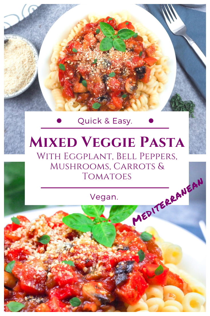 Mixed Veggie Pasta - Italian Style - Vegan Recipe