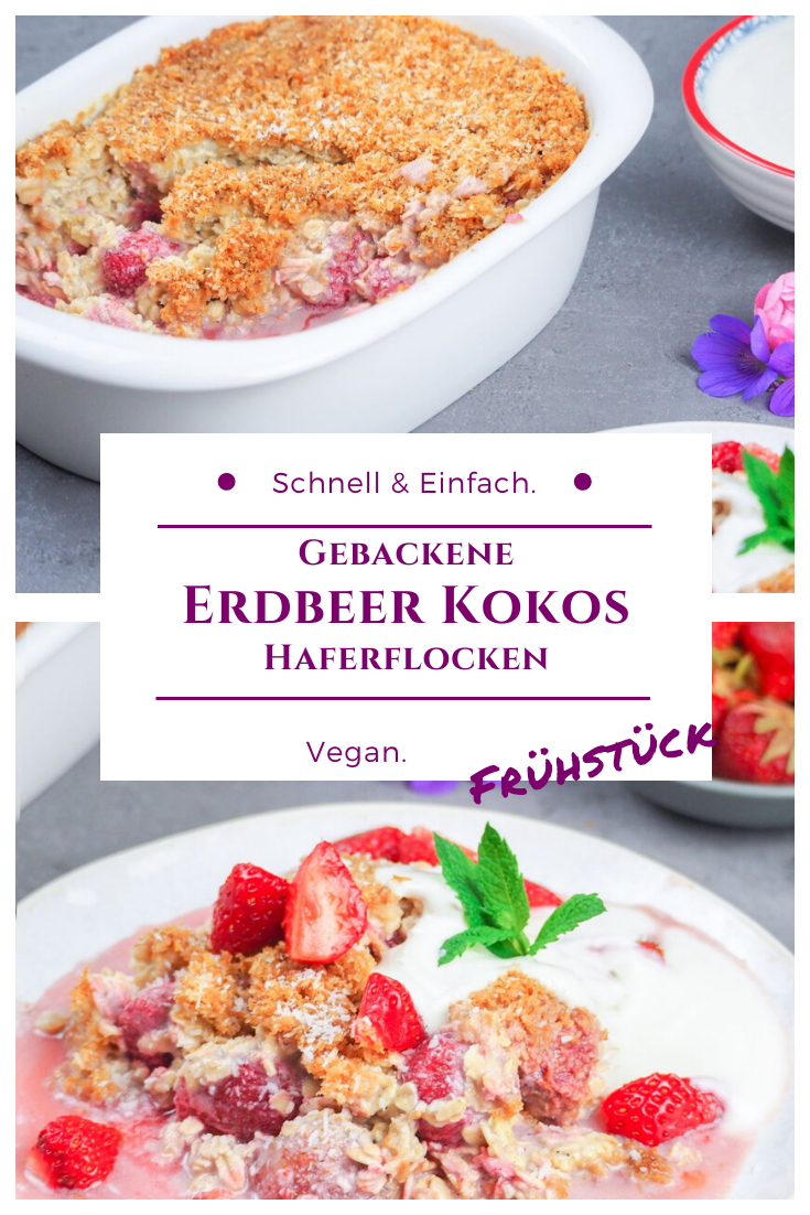 Gebackene Erdbeer Kokos Haferflocken - Baked Oatmeal