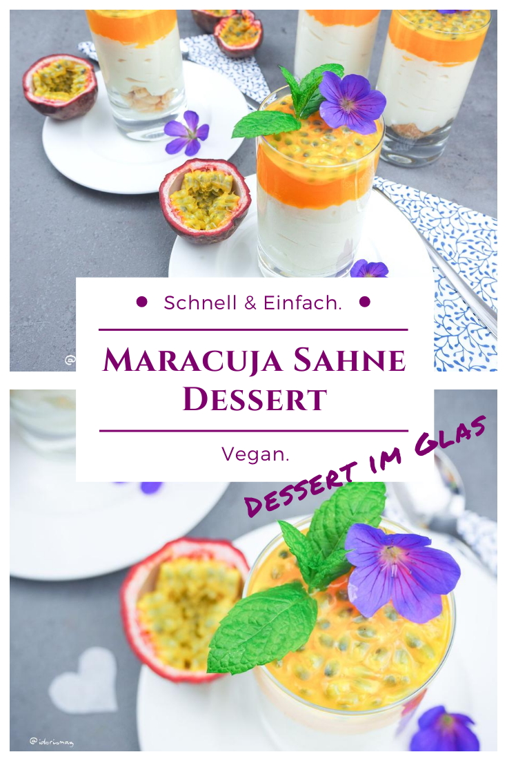 Veganes Maracuja / Passionsfrucht Dessert im Glas