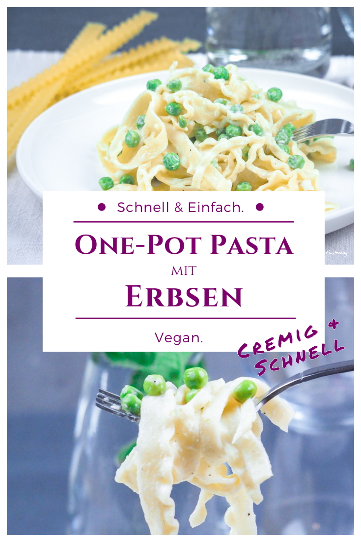 One Pot Pasta mit Erbsen und cremiger Sauce - Veganes Rezept